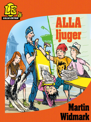 cover image of Lilla Extra. Alla ljuger